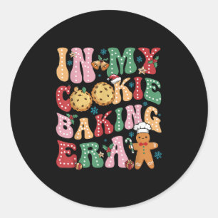 In My Cookie Baking Era Christmas Cookie Baker  Classic Round Sticker