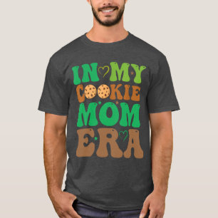 In My Cookie Mom Era Scouting Girls Cookie Dealer T-Shirt