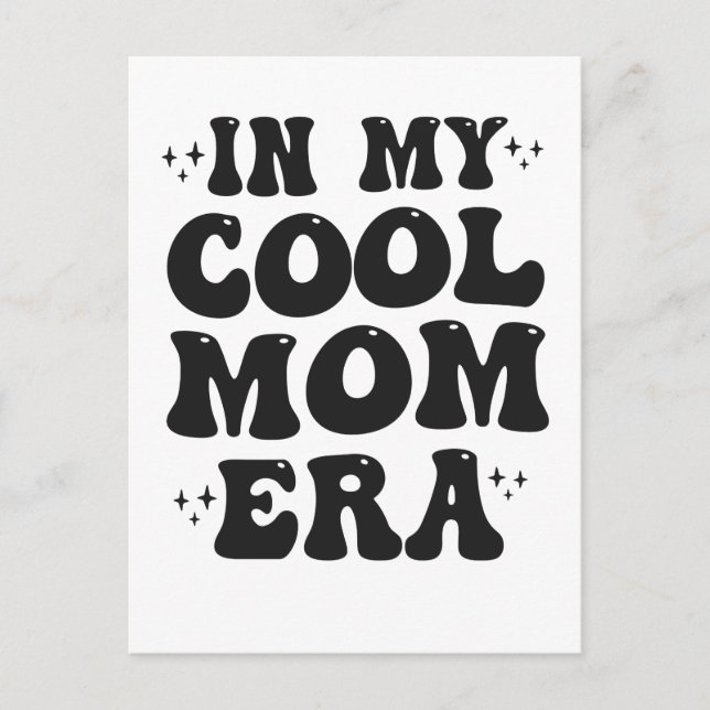 In my Cool Mom Era Groovy Funny Mother Day  Postcard (Front)
