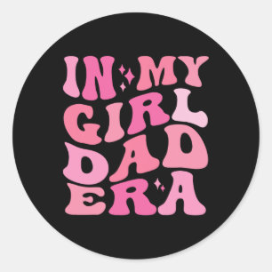 In My Dad Era Shirt Retro Girl Papa Fathers Day  Classic Round Sticker