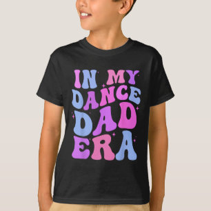 In My Dance Dad Era Gymnastics Papa Daddy Daughter T-Shirt