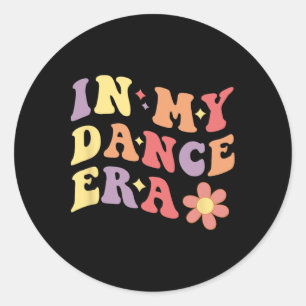 In My Dance Era Funny Dancer Girl Women Dancing  Classic Round Sticker