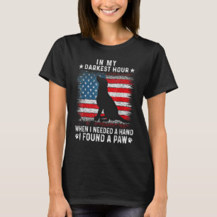 In My Darkest Hour When I Needed A Hand I Found A  T-Shirt