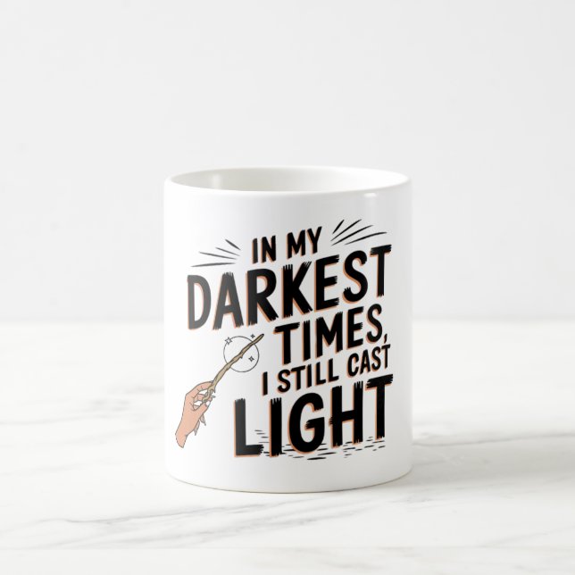 In my darkest times coffee mug (Center)