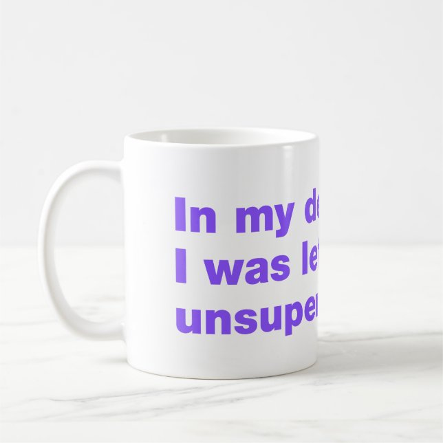 In my defence, I was left unsupervised Coffee Mug (Left)