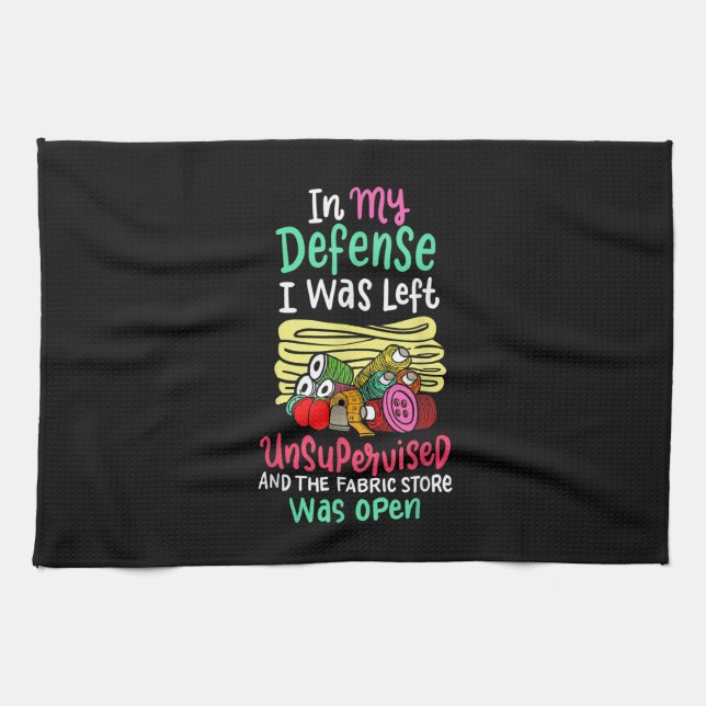 In My Defence I Was Left Unsupervised Kitchen Towel (Horizontal)