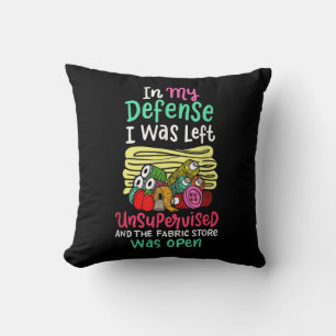 In My Defence I Was Left Unsupervised Throw Pillow