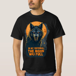 In My Defence Moon Was Full Werewolf Halloween Men T-Shirt