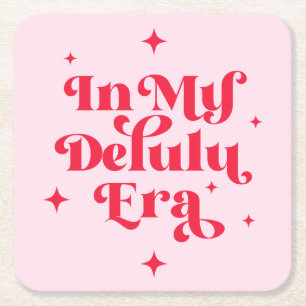 In My Delulu Era Square Paper Coaster