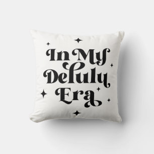 In My Delulu Era Throw Pillow