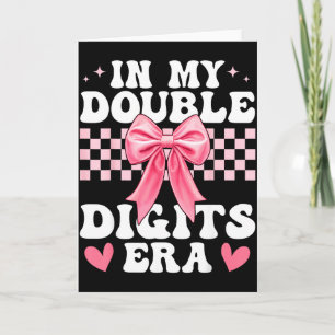 In My Double Digits Era 10th Birthday Coquette Bow Card
