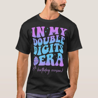 In My Double Digits Era 10Th Birthday Version Groo T-Shirt