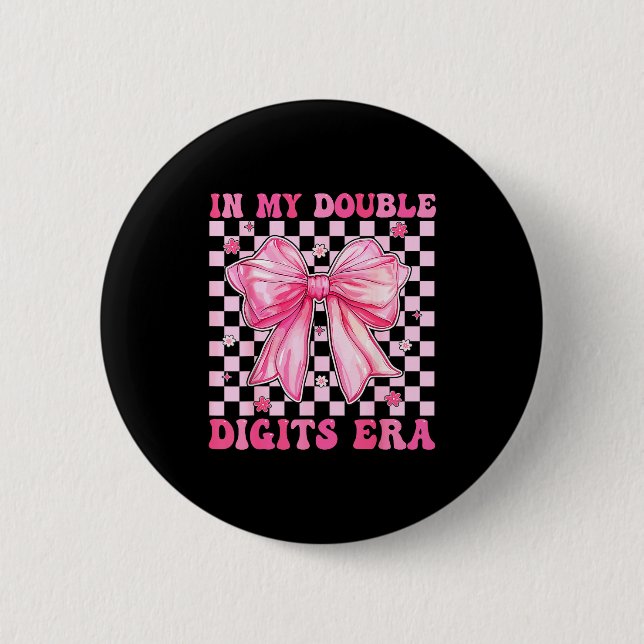 In My Double Digits Era Coquette Bow 10th Birthday 2 Inch Round Button (Front)