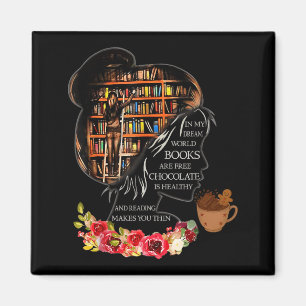 In My Dream World Books Are For Dream Girl Gift  Magnet