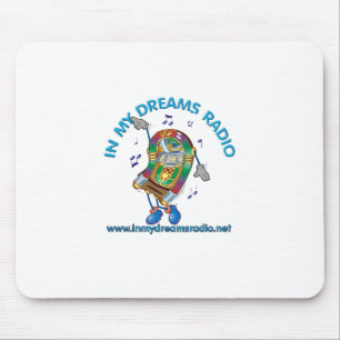 In My Dreams Radio Mouse Pad