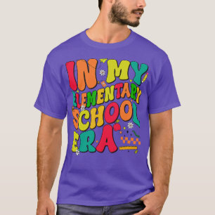 In My Elementary School Era Back To School Teacher T-Shirt