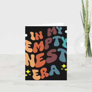 In My Empty Nest Era Card