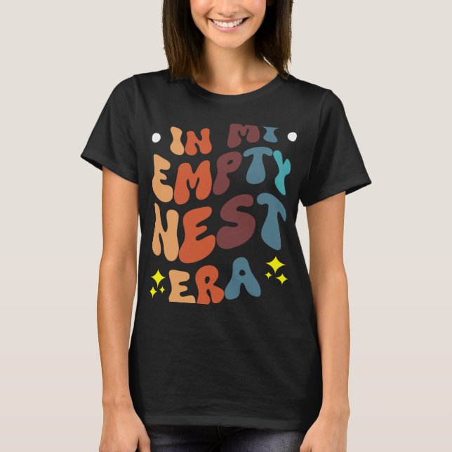 In My Empty Nest Era  T-Shirt (Front)