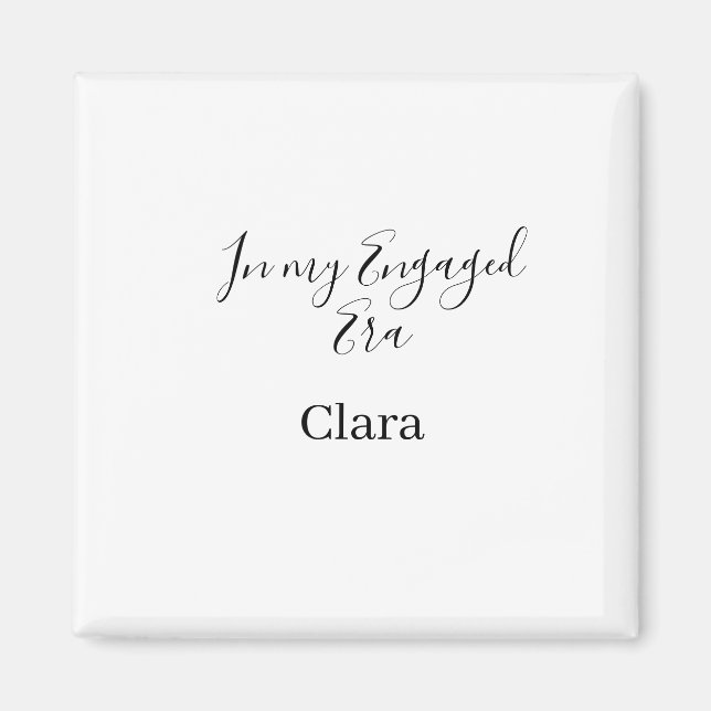 In my engaged era add name date engagement  magnet (Front)