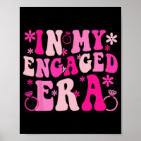 In My Engaged Era Bride Bridesmaid Groovy Bachelor