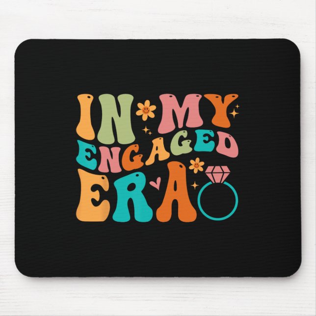 In My Engaged Era Fiance Engagement Future Bride M Mouse Pad (Front)