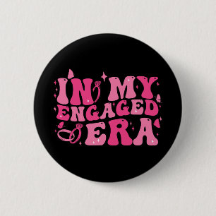 In My Engaged Era Groovy Bride Bachelorette Party  2 Inch Round Button