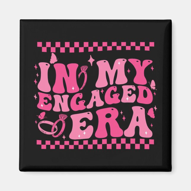 In My Engaged Era Groovy Bride Bachelorette Party  Magnet (Front)