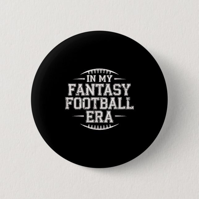 In My Fantasy Football Era Retro Groovy Who Love F 2 Inch Round Button (Front)