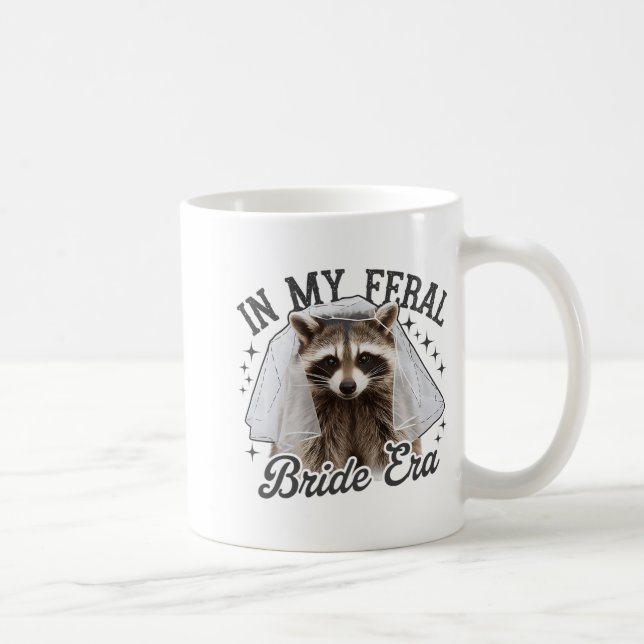 In My Feral Bride Era Raccoon  Coffee Mug (Right)