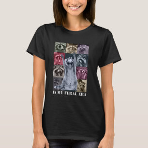 In My Feral Era Funny Raccoon Animal Meme Racoons T-Shirt