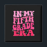 In My Fifth Grade Era Pink Girl Back To School 5th Magnet<br><div class="desc">In My Fifth Grade Era Pink Girl Back To School 5th Grade Era</div>