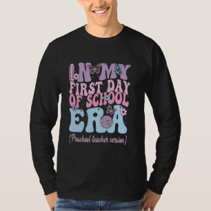 In My First Day Of School Era Preschool Teacher Ki T-Shirt