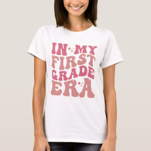 In My First Grade Era, Back To School 1st Grade T-Shirt