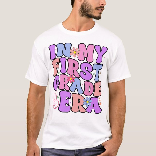 in my first grade era back to school T-Shirt (Front)