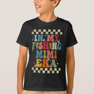 In My Fishing Mimi Era Retro Groovy Fishing Funny T-Shirt