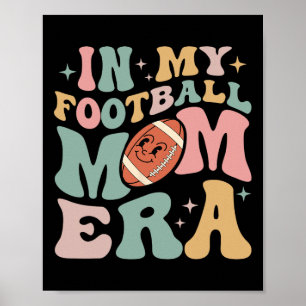 In My Football Mom Era Funny Retro Halloween Sport Poster