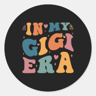 In My Gigi Era Mom Byby Mothers Day Gifts For Mom  Classic Round Sticker