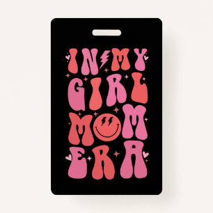 In My Girl Mom Era Retro Groovy Mother's Day  Badge