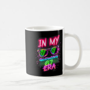 In My Glowing 67 Era Meme 6 7 Six Seven Colorful B Coffee Mug