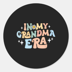 In My Grandma Era Funny Sarcastic Groovy Retro Mot Classic Round Sticker