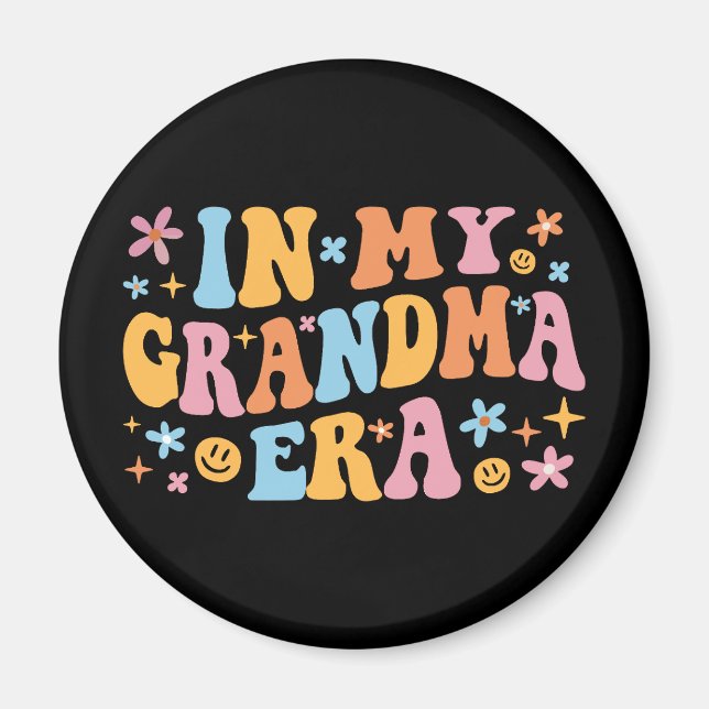 In My Grandma Era I Magnet (Front)