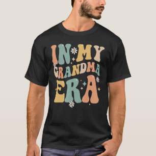 In My Grandma Era Lover Groovy Retro Funny Mom Mot T-Shirt