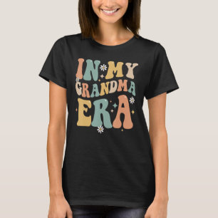 In My Grandma Era Lover Groovy Retro Funny Mom Mot T-Shirt