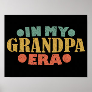 In My Grandpa Era Retro Vintage Father's Day Poster