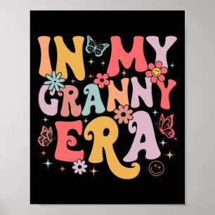 In My Granny Era Groovy Retro Mothers Day Butterfl Poster