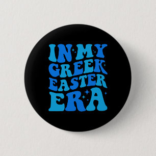 In My Greek Easter Era Funny Cute Greek Easter Gir 2 Inch Round Button