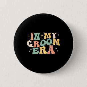 In My Groom Era Bachelor Party Engagement Wedding 2 Inch Round Button