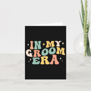 In My Groom Era Bachelor Party Engagement Wedding Card