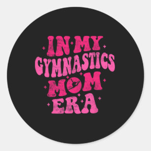 In My Gymnastics Mom Era Funny Gymnastics Mom Moth Classic Round Sticker