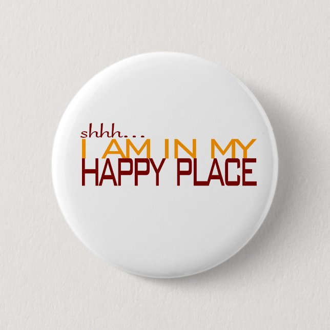 In My Happy Place 2 Inch Round Button (Front)